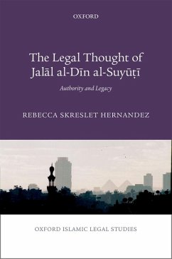 The Legal Thought of Jalal al-Din al-Suyu¿i (eBook, ePUB) - Hernandez, Rebecca