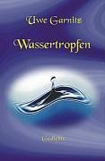 Wassertropfen - Garnitz, Uwe