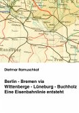 Berlin-Bremen via Wittenberge-Lüneburg-Buchholz Berlin-Bremen via Wittenberge-Lüneburg-Buchholz
