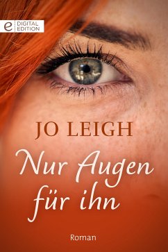 Nur Augen für ihn (eBook, ePUB) - Leigh, Jo