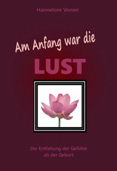 Cover Am Anfang war die Lust (eBook, ePUB)