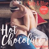 Kate & Blue / Hot Chocolate Bd.1.3 (MP3-Download)