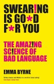 Swearing Is Good For You (eBook, ePUB)