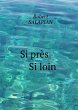 Si pres si loin (eBook, ePUB) - Bild 1
