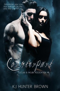 Counterpart (Succubi & Incubi Assn., #1) (eBook, ePUB) - Hunter-Brown, K. J.