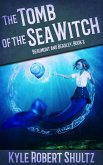The Tomb of the Sea Witch (Beaumont and Beasley, #2) (eBook, ePUB)