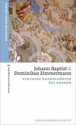 Johann Baptist und Dominikus Zimmermann (eBook, ePUB) - Riedl-Valder, Christine