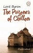 The Prisoner of Chillon (eBook, ePUB) - Bild 1