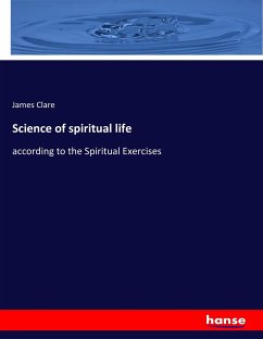 Science of spiritual life - Clare, James