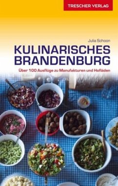 TRESCHER Reiseführer Kulinarisches Brandenburg - Schoon, Julia