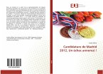 Candidature de Madrid 2012, Un échec annoncé !