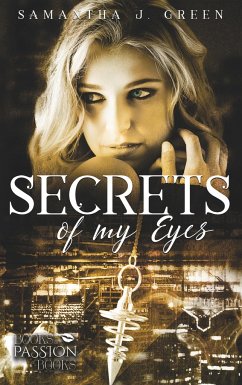 Secrets of My Eyes - Green, Samantha J.