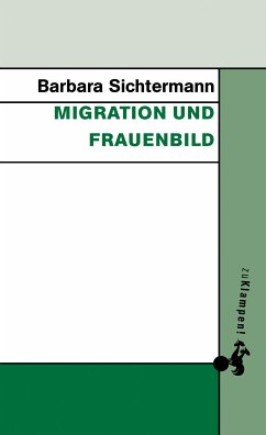 Migration und Frauenbild (eBook, ePUB) - Sichtermann, Barbara