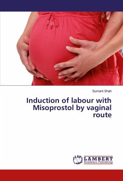 Induction of labour with Misoprostol by vaginal route - Shah, Sumant