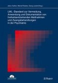 LWL-Standard zur Vermeidung, Anwendung und Dokumentation von freiheitsentziehenden Maßnahmen und Zwangsbehandlungen in der Psychiatrie (eBook, PDF)