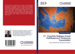 21. Yüzy¿l'da De¿i¿en Enerji Politikalar¿n¿n Türkiye'ye Yans¿malar¿ - Kazanci, Baybarshan Ali