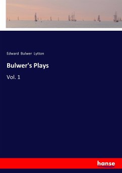 Bulwer's Plays - Lytton, Edward Bulwer