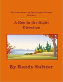 The Adventures of Christopher Webtoe Volume 3: A Hop in the Right Direction (eBook, ePUB)