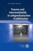 Trauma und Intermedialität in zeitgenössischen Erzähltexten (eBook, PDF)