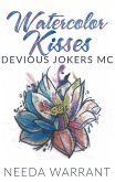 Watercolor Kisses (Devious Jokers MC, #1) (eBook, ePUB)