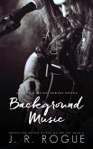 Background Music: A Novel (Muse & Music Book 2) (eBook, ePUB) Background Music: A Novel (Muse & Music Book 2) (eBook, ePUB)