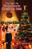 Tony Taylor and Grandma's Christmas Wish (eBook, ePUB) Tony Taylor and Grandma's Christmas Wish (eBook, ePUB)