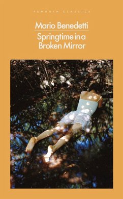 Springtime in a Broken Mirror (eBook, ePUB) - Benedetti, Mario