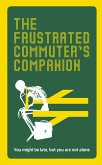 The Frustrated Commuter's Companion (eBook, ePUB)