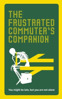 The Frustrated Commuter's Companion (eBook, ePUB) - Swan, Jonathan