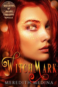 Witchmark (Daughters of Hecate, #1) (eBook, ePUB) - Medina, Meredith