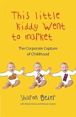This Little Kiddy Went to Market (eBook, ePUB) This Little Kiddy Went to Market (eBook, ePUB)