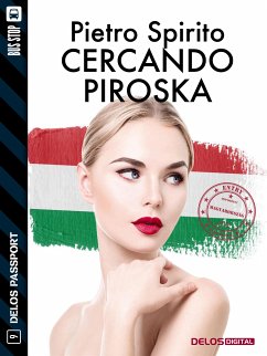 Cercando Piroska (eBook, ePUB) - Spirito, Pietro