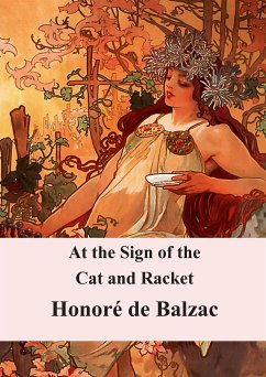At the Sign of the Cat and Racket (eBook, PDF) - de Balzac, Honoré