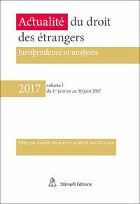 Actualité du droit des étrangers Jurisprudence et analyses