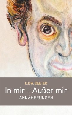 In mir - Außer mir - Deeter, K. P. W.