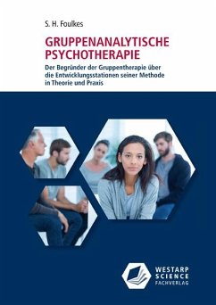 Gruppenanalytische Psychotherapie - Foulkes, S. H.