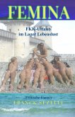 FEMINA. FKK-Urlaub im Lager Lebenslust (eBook, ePUB)