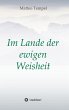 Im Lande der ewigen Weisheit - Bild 1