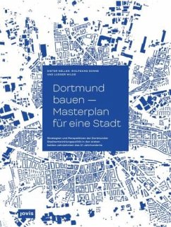 Dortmund bauen - Masterplan für eine Stadt