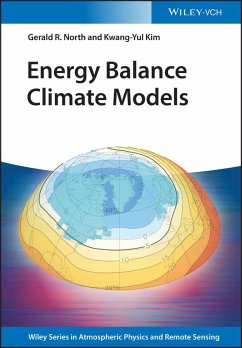 Energy Balance Climate Models (eBook, ePUB) - North, Gerald R.; Kim, Kwang-Yul
