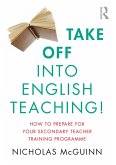 Take Off into English Teaching! (eBook, ePUB)