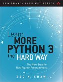 Learn More Python 3 the Hard Way (eBook, ePUB)