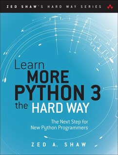 Learn More Python 3 the Hard Way (eBook, ePUB) - Shaw, Zed