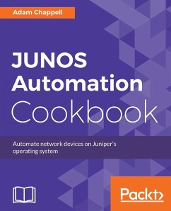 JUNOS Automation Cookbook - Chappell, Adam