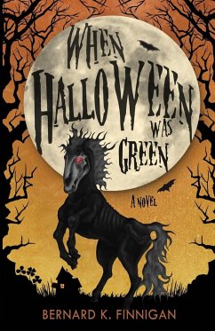 When Halloween Was Green - Finnigan, Bernard K.