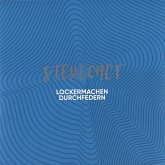 Lockermachen Durchfedern