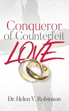 Conqueror of Counterfeit Love - Robinson, Helen V.