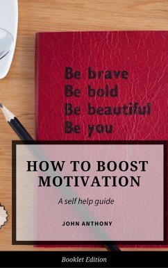 Cover How to Boost Motivation (Self Help) (eBook, ePUB)
