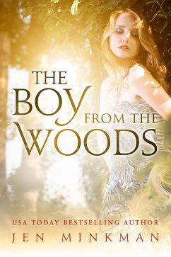 The Boy From The Woods (eBook, ePUB) - Minkman, Jen
