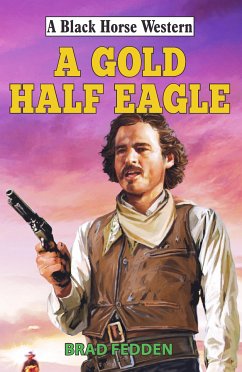 A Gold Half Eagle (eBook, ePUB) - Fedden, Brad